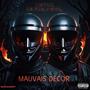 Mauvais dècor (feat. Le full métal) [Explicit]