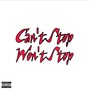 Can't Stop Won't Stop (Explicit)