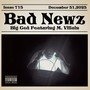 Bad Newz (feat. M. Villain) [Explicit]