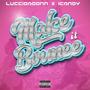 Make It Bounce (feat. icandy) [Explicit]