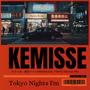 Kemisse : Tokyo Nights FM