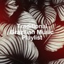 Traditional Brazilian Music Playlist