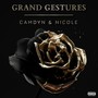 Grand Gestures (feat. Nicole) [Explicit]