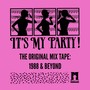 THE ORIGINAL MIXTAPE: 1988 & BEYOND
