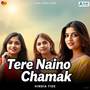 Tere Naino Ki Chamak