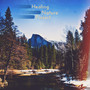 Healing Nature Project: Stress Relief, Positivity, Relaxation Act