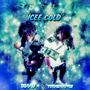 ICEE Cold (feat. Yungenntre) [Explicit]