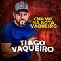 Chama na Bota Vaqueiro (Ao Vivo) (Explicit)