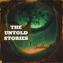 The Untold Stories (Explicit)