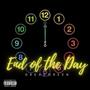 End Of The Day (Explicit)