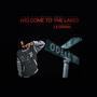 Welcome to the lakes (Explicit)