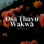 Osa Thayu Wakwa