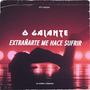 Extrañarte Me Hace Sufrir (Explicit)