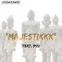 Majestikkk (Explicit)