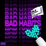 Bad Habits (Explicit)