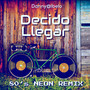 Decido Llegar (80's Neon Remix)