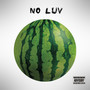 No Luv (Explicit)