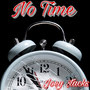 No Time (Explicit)