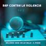 Rap contra la violencia vol 2 (feat. MeloDKo, Pizza, De la calle & Jj cr) [Explicit]