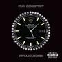 Stay Consistent (Pezzy Flow) [Explicit]