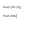 Heier på deg (med vinni)