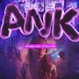 ANK (feat. Yeici HK) [Explicit]