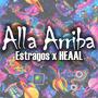 Alla Arriba (feat. Estragos) [Explicit]