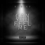 Can You Feel Me (Explicit)