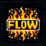 Flow (feat. Zaki & Weedmacker) [Explicit]