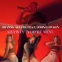 Shawty (You're Mine) (feat. John Dawson Baby)