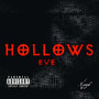 Hollows Eve (Explicit)