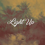 Light Up (Explicit)