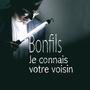 Je connais votre voisin