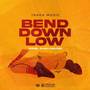 Bend Down Low (Explicit)