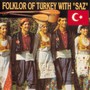 Folklor Of Turkey With Saz