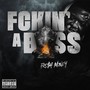 Fckin’ a Boss (Explicit)