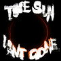 The Sun Isn't Gone: SUPERNOVA Edition (Explicit)