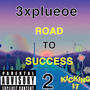 ROAD TO SUCCESS 2 (Explicit)