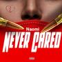 NEVER CARED (Explicit)