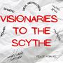 Visionaries to the Scythe (feat. Blind Beatsitter) [Explicit]