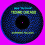 Techno Chicago / Darkness Follows