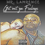 Get out Ya Feelings (Explicit)