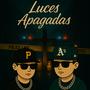 Luces Apagadas (feat. Abraham lozano) [Explicit]