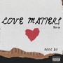 Love matters (Explicit)