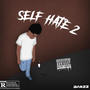 Self Hate 2 (Explicit)