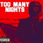 Too Many Nights (Explicit)