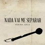 Nada vai me separar (Acústico) (Acústico)