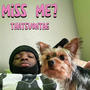 Miss Me? (Explicit)