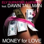 Money for Love, Vol. 1