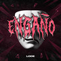 Engaño (Explicit)